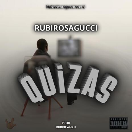 QUIZAS ft. RubiNewman prod & Lilwrldotw | Boomplay Music