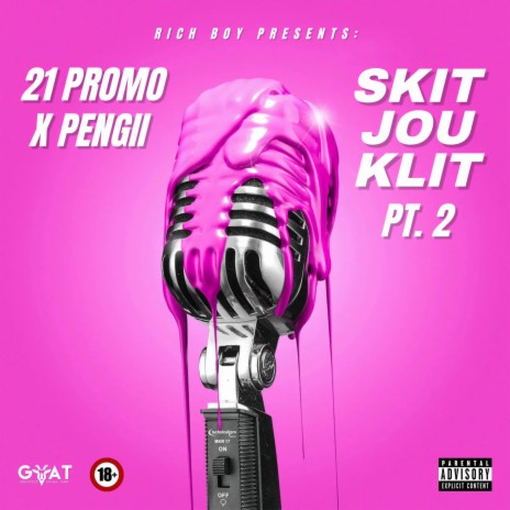 Skit Jou Klit, Pt. 2 ft. 21 Promo & Pengii | Boomplay Music