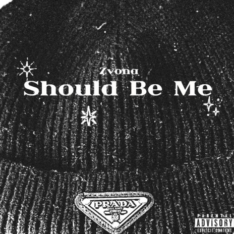 Should Be Me | Boomplay Music