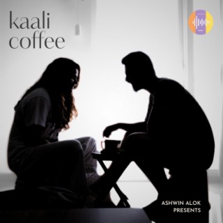 Kaali Coffee lyrics | Boomplay Music