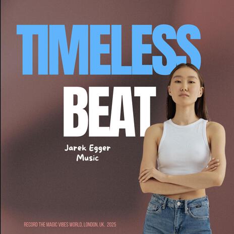 TIMELESS BEAT | Boomplay Music