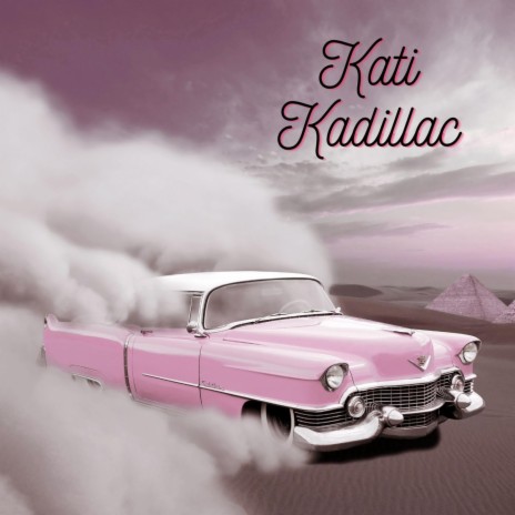 Kati Kadillac ft. Eryn Young & Kyle Pogline | Boomplay Music