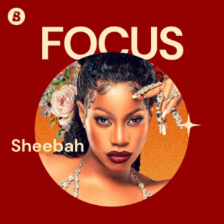 Focus: Sheebah