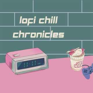 Lofi Chill Chronicles