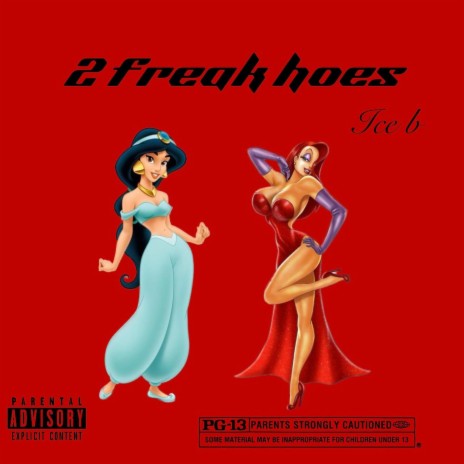 2 Freak Hoes | Boomplay Music