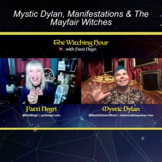 Mystic Dylan, Manifestations & the Mayfair Witches