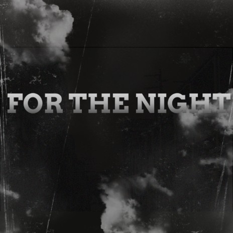 For the Night (Instrumental)