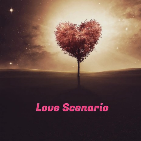Love Scenario | Boomplay Music