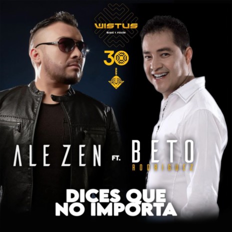 Dices Que No Importa ft. Beto Rodriguez | Boomplay Music