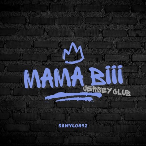 MAMA BIII | Boomplay Music