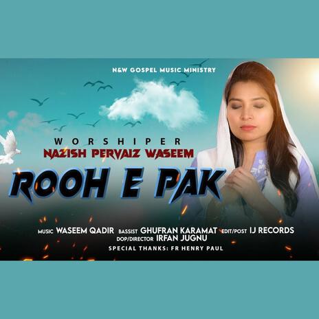 Rooh E Pak Tu | Boomplay Music