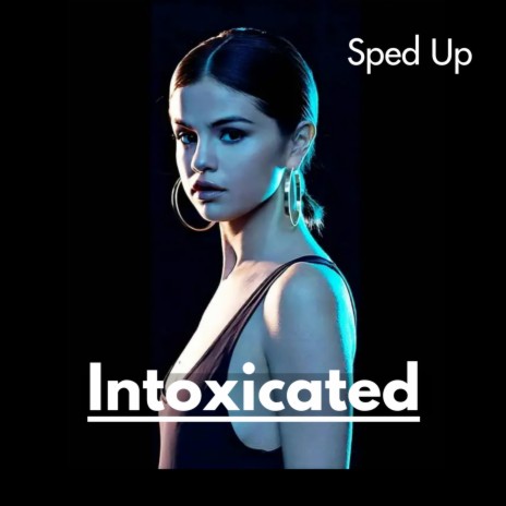 Intoxicated | Boomplay Music