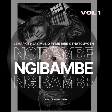 Ngibambe ft. Njay MusiQ, ThatGuyCTN & Mr Abie | Boomplay Music