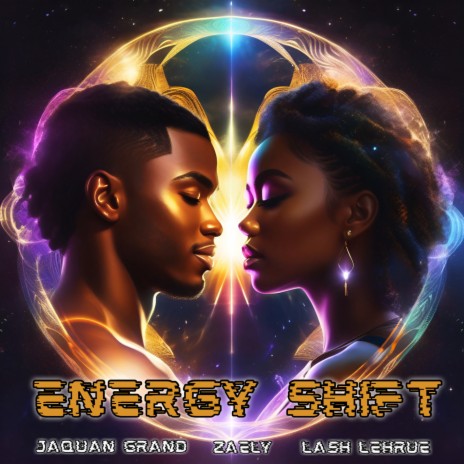 Energy Shift ft. Zaely & Lash Lehrue | Boomplay Music