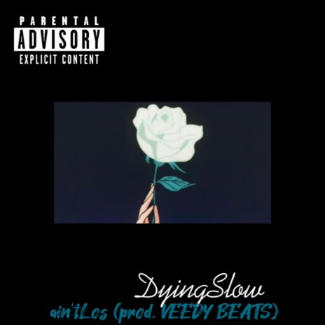 DyingSlow | Boomplay Music
