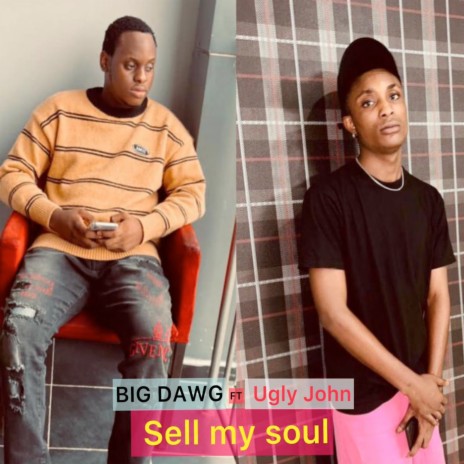 Sell My Soul ft. UGLY JOHN | Boomplay Music