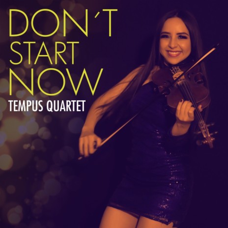 Don´t Start Now | Boomplay Music