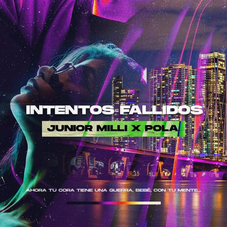 Intentos Fallidos ft. Junior Milli