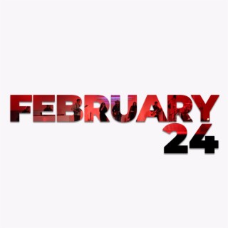 FEBRUARY 24