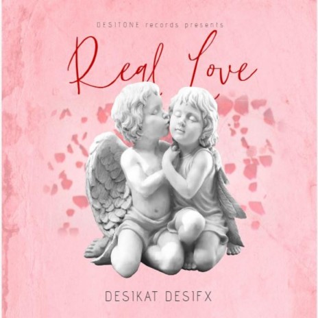 Real Love ft. Desifx | Boomplay Music