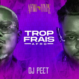 Trop frais (Dj Peet Afro)