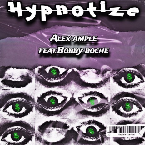 Hypnotize ft. Bobby Boche | Boomplay Music