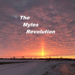 The Myles Revolution