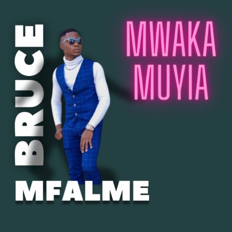 Mwaka Muyia | Boomplay Music