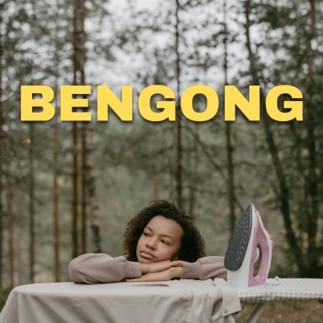 Bengong | Boomplay Music