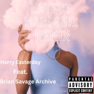 Latest Main Girl (Remix)