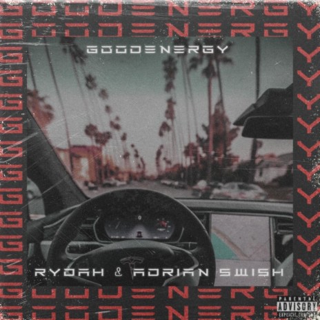 Good Energy ft. Adrian Swish | Boomplay Music