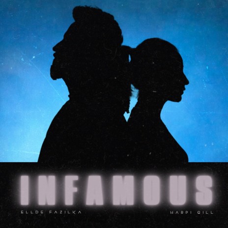 Infamous ft. Harpi Gill | Boomplay Music