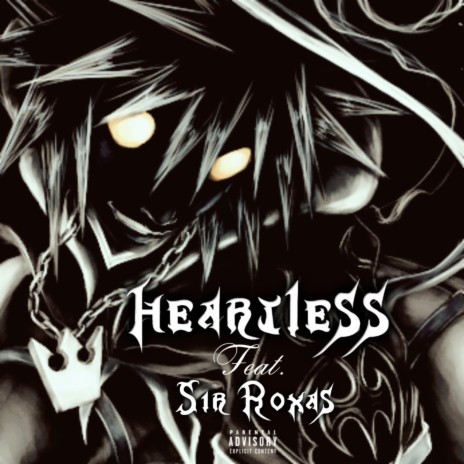 Heartless ft. Sir Roxas | Boomplay Music