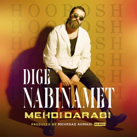 Dige Nabinamet (Remix) ft. Mehrdad Ahmadi