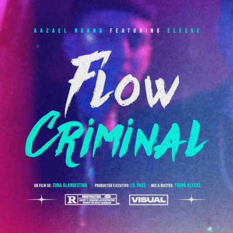 Flow Criminal ft. Eleese | Boomplay Music