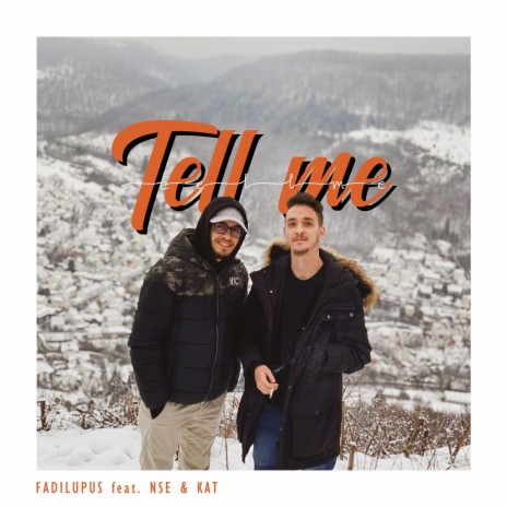 Tell Me (feat. NSE & Kat) | Boomplay Music