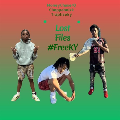 Lost Files #FREEKY ft. Traptize ky & Moneychaserq | Boomplay Music