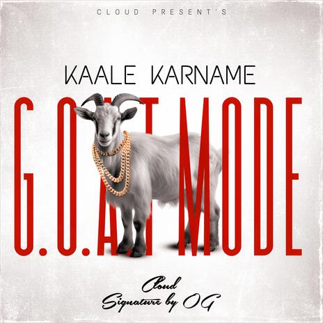 G.O.A.T Mode ft. Signature By OG | Boomplay Music