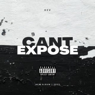 Cant Expose lyrics | Boomplay Music