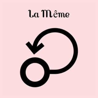 La même