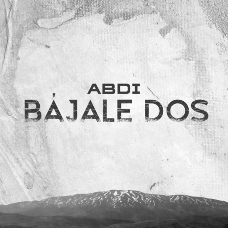 Bájale Dos | Boomplay Music
