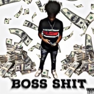 Boss Shit