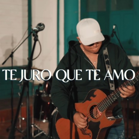 Te Juro Que Te Amo (Live) | Boomplay Music
