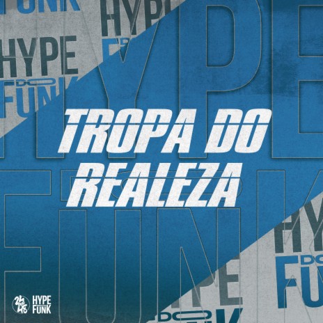 Tropa do Realeza ft. Mc Buret | Boomplay Music