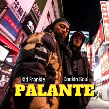 Palante ft. Kid Frankie | Boomplay Music