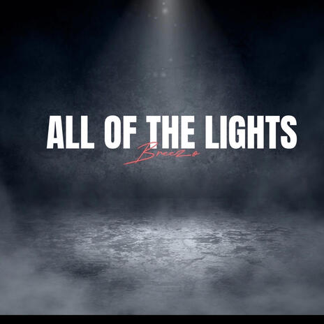 All Of The Lights | Boomplay Music