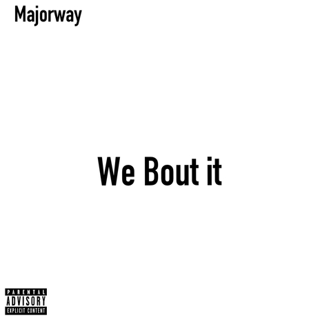 We Bout It | Boomplay Music