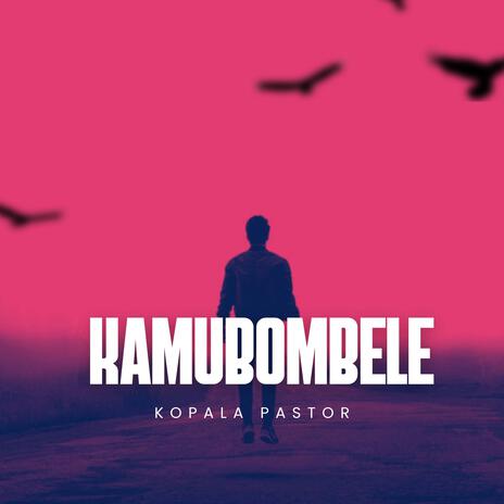 Kamubombele | Boomplay Music