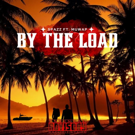 By The Load ft. Pharoe Spazz