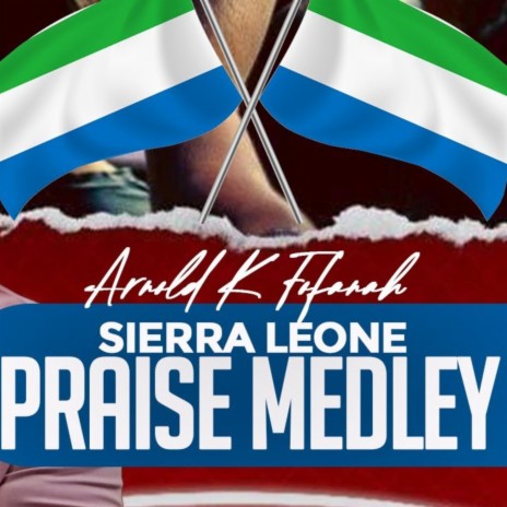 Sierra Leone Praise Medley by Arnold K Fofanah (Live)